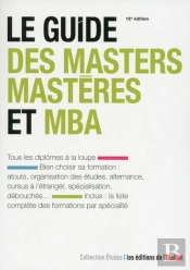 Le Guide Des Masters-Masteres Et Mba