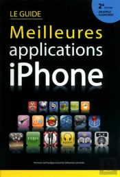 Le Guide Des Meilleures Applications Iphone (2e Édition)
