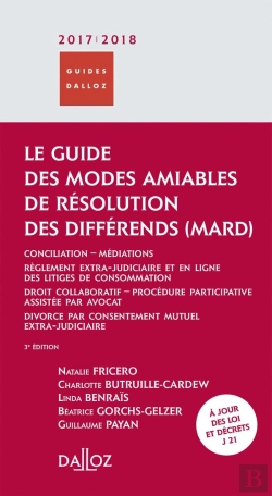 Bertrand.pt - Le Guide Des Modes Amiables De Résolution Des Différends (Édition 2017/2018)
