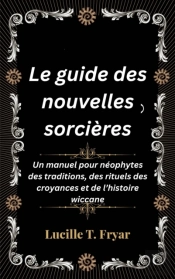 Le Guide Des Nouvelles Sorcieres