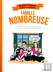 Le Guide Des Parents Imparfaits : Famille Nombreuse