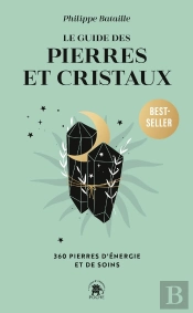 Le Guide Des Pierres Et Des Cristaux