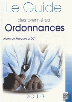 Bertrand.pt - Le Guide Des Premières Ordonnances (Édition 2013)