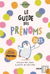 Le Guide Des Prénoms (Édition 2025)