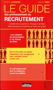 Le Guide Des Professionnels Du Recrutement (9e Édition)