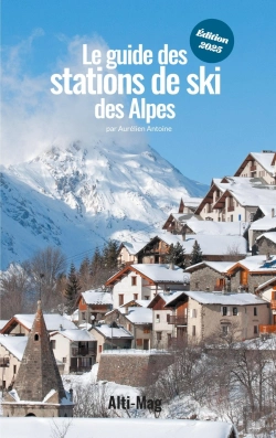 Bertrand.pt - Le Guide Des Stations De Ski Des Alpes : Édition 2025