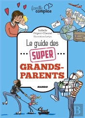 Le Guide Des Super Grands-Parents