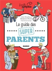 Le Guide Des Super Parents