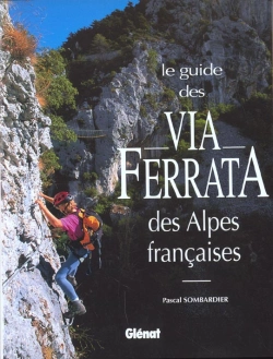 Bertrand.pt - Le Guide Des Via Ferrata Des Alpes Francaises