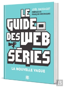 Bertrand.pt - Le Guide Des Webséries ; La Nouvelle Vague