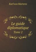 Le Guide Diplomatique Tome 2