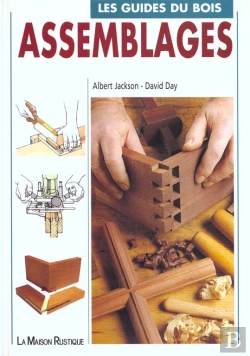 Bertrand.pt - Le Guide Du Bois ; Assemblages