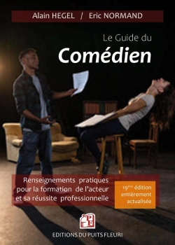 Bertrand.pt - Le Guide Du Comédien : Renseignements Pratiques Pour La Formation De L'Acteur Et Sa Réussite Professionnelle (19e Édition)