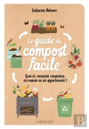 Le Guide Du Compost Facile : Quoi Et Comment Composter, En Maison Ou En Appartement !