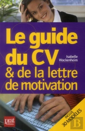 Le Guide Du Cv Et De La Lettre De Motivation