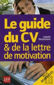 Le Guide Du Cv Et De La Lettre De Motivation