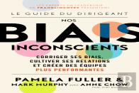 Le Guide Du Dirigeant: Nos Biais Inconscients