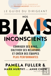 Le Guide Du Dirigeant: Nos Biais Inconscients