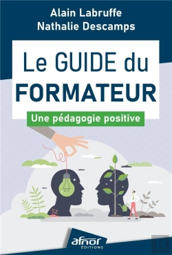 Bertrand.pt - Le Guide Du Formateur : Une Pédagogie Positive