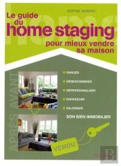 Le Guide Du Home Staging Pour Mieux Vendre Sa Maison