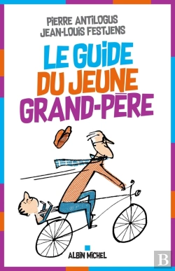 Bertrand.pt - Le Guide Du Jeune Grand-Père