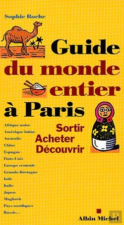 Bertrand.pt - Le Guide Du Monde Entier À Paris : Sortir, Acheter, Découvrir