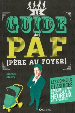 Bertrand.pt - Le Guide Du Paf (Père Au Foyer)