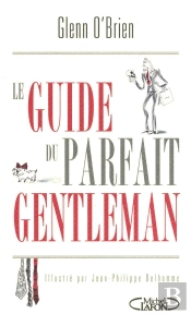 Le Guide Du Parfait Gentleman