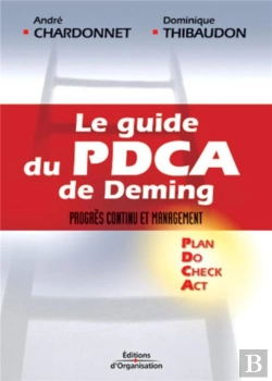 Bertrand.pt - Le Guide Du Pdca De Deming ; Progres Continu Et Management