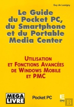 Bertrand.pt - Le Guide Du Pocket Pc, Du Smartphone Et Du Portable Media Center