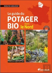 Le Guide Du Potager Bio Dans Le Nord