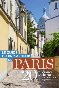 Bertrand.pt - Le Guide Du Promeneur De Paris