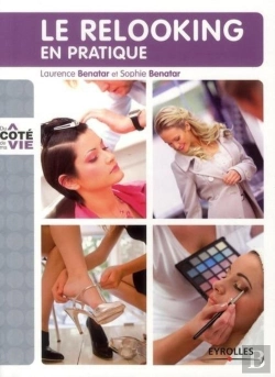 Bertrand.pt - Le Guide Du Relooking ; Savoir Enfin Vous Mettre En Valeur De La Tête Aux Pieds