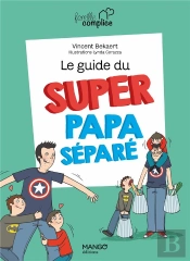 Le Guide Du Super Papa Separe