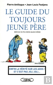Le Guide Du Toujours Jeune Pere (Bien Qu'Un Peu Moins Quand Meme)