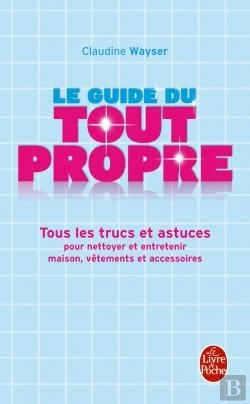 Bertrand.pt - Le Guide Du Tout Propre ; Tous Les Trucs Et Astuces