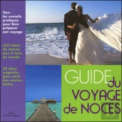 Le Guide Du Voyage De Noces