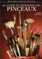 Le Guide D'Utilisation Des Pinceaux