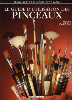 Bertrand.pt - Le Guide D'Utilisation Des Pinceaux