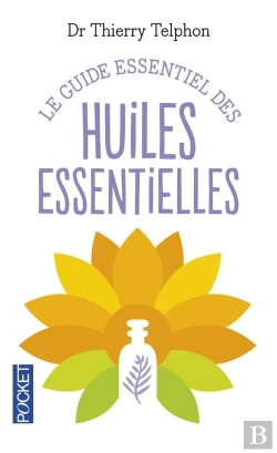 Bertrand.pt - Le Guide Essentiel Des Huiles Essentielles