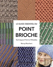 Le Guide Essentiel Du Point Brioche ; Techniques, Points, Modèles