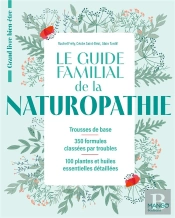 Le Guide Familial De La Naturopathie