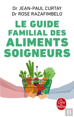Bertrand.pt - Le Guide Familial Des Aliments Soigneurs (Édition 2009)