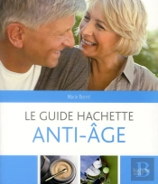 Le Guide Hachette Anti-Âge