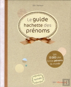 Bertrand.pt - Le Guide Hachette Des Prenoms 2012