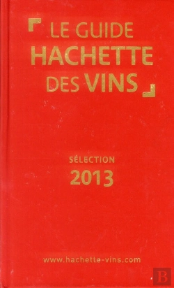 Bertrand.pt - Le Guide Hachette Des Vins (Édition 2013)