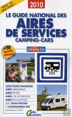 Bertrand.pt - Le Guide National Des Aires De Service ; Camping-Cars (Édition 2010)