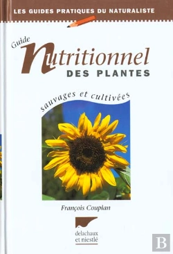 Bertrand.pt - Le Guide Nutritionnel Des Plantes Sauvages Et Cultivees