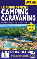 Le Guide Officiel Camping Caravaning (Édition 2025)