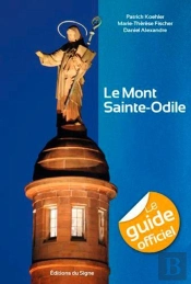 Le Guide Officiel Du Mont Saint-Odile